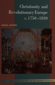 Cover of Christianity and revolutionary Europe, 1750-1830 by Nigel Aston