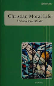 Front cover of Christian moral life by Ann Nunes