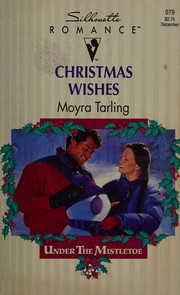 Front cover of Christmas Wishes (Under The Mistletoe) by Moyra Tarling