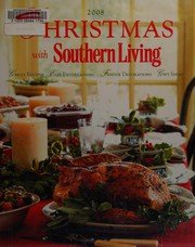 Front cover of Christmas with Southern living 2008 by Rebecca Brennan