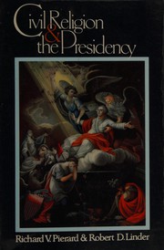 Front cover of Civil religion & the presidency by Richard V. Pierard