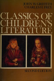 Cover of Classics of children's literature -- second edition by Griffith, John W.