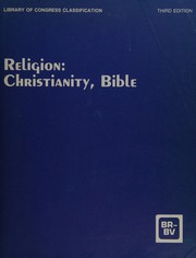 Cover of Classification. Class B. Subclasses BR-BV. Religion--Christianity, Bible by Library of Congress. Subject Cataloging Division