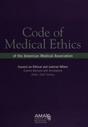 Cover of Code of medical ethics of the American Medical Association Council on Ethical and Judicial Affairs by American Medical Association.