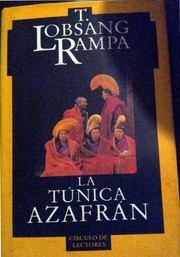 Front cover of La túnica azafrán by Lobsang Rampa