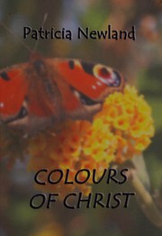 Front cover of Colours of Christ by Patricia Newland