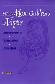 Front cover of From Moon Goddesses to Virgins by Pete Sigal