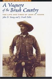 Cover of A vaquero of the brush country by J. Frank Dobie