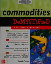 Cover of Commodities demystified by Scott P. Frush