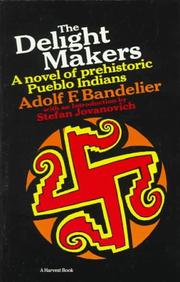 Front cover of The delight makers by Adolph Francis Alphonse Bandelier
