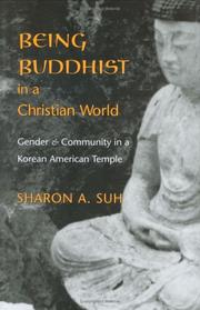 Front cover of Being Buddhist in a Christian World by Sharon A. Suh