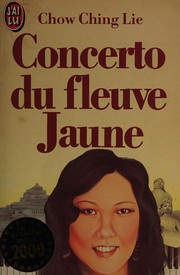 Cover of Concerto du fleuve Jaune by Chow Ching Lie