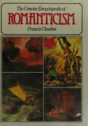 Front cover of The Concise Encyclopedia of Romanticism by Francis Claudon