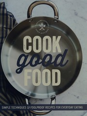 Front cover of Cook good food by Eva Kolenko