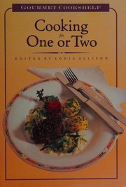 Front cover of Cooking for One or Two (Gourmet Cookshelf Series) by Sonia Allison
