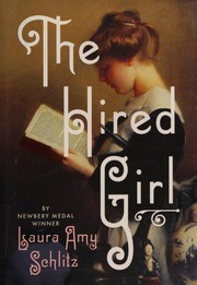 Cover of The Hired Girl by Laura Amy Schlitz