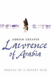 Front cover of Lawrence of Arabia by Adrian Greaves