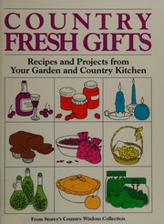 Front cover of Country fresh gifts by Storey Communications
