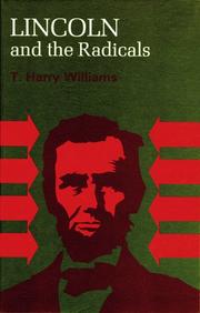Cover of Lincoln and the radicals by T. Harry Williams