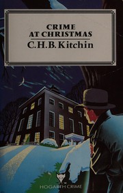Front cover of Crime at Christmas by C. H. B. Kitchin