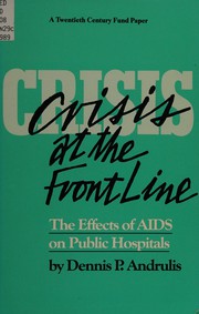 Front cover of Crisis at the Frontline by Dennis P. Andrulis