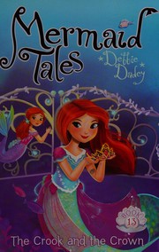 Front cover of The crook and the crown by Debbie Dadey