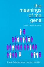Front cover of The Meanings of the Gene by Celeste Michelle Condit