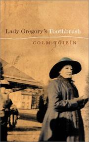 Cover of Lady Gregory's toothbrush by Colm Tóibín