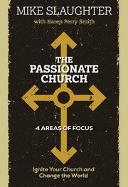 Front cover of The Passionate Church by Mike Slaughter