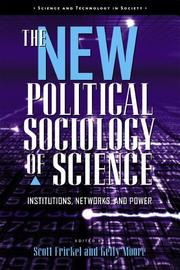 Front cover of The new political sociology of science by Scott Frickel