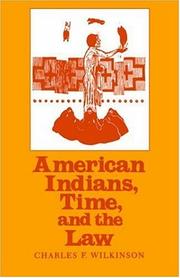 Front cover of American Indians, time, and the law by Charles F. Wilkinson