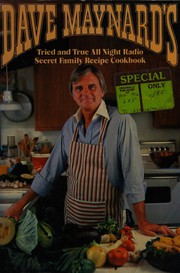 Front cover of Dave Maynard's tried and true all-night radio secret family recipe cookbook by Dave Maynard