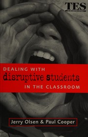 Front cover of Dealing with disruptive students in the classroom by Jerry Olsen