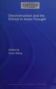Front cover of DECONSTRUCTION AND THE ETHICAL IN ASIAN THOUGHT; ED. BY YOURU WANG by Youru Wang