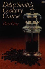 Front cover of Delia Smith's Cookery Course Part One by Delia Smith