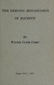 Cover of The demonic metaphysics of Macbeth by Curry, Walter Clyde