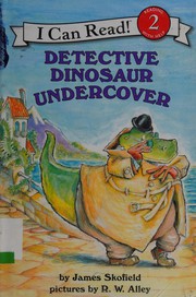 Cover of Detective Dinosaur undercover by James Skofield
