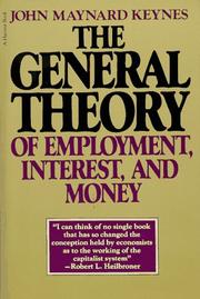 Front cover of The general theory of employment, interest and money by John Maynard Keynes