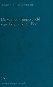 Front cover of De verbeeldingswereld van Edgar Allan Poe en enkele tijdgenoten by Arie Nicolaas Jan den Hollander