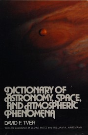 Front cover of Dictionary of astronomy, space, and atmospheric phenomena by David F. Tver