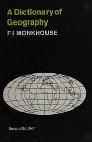 Front cover of A dictionary of geography by Francis John Monkhouse