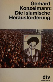 Front cover of Die islamische Herausforderung by Gerhard Konzelmann