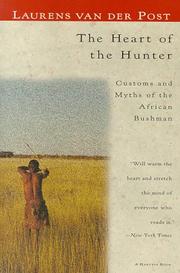 Front cover of The Heart of the Hunter by Laurens van der Post