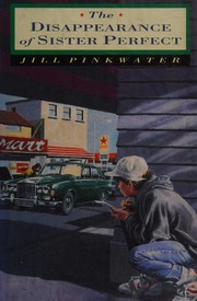 Front cover of Disappearance Sister Perfect by Jill Pinkwater
