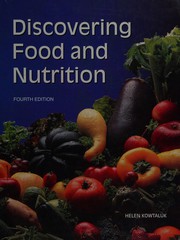 Front cover of Discovering Food and Nutrition by Helen Kowtaluk