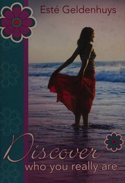 Front cover of Discover who you really are by Esté Geldenhuys