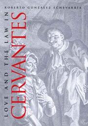 Front cover of Love and the law in Cervantes by Roberto González Echevarría
