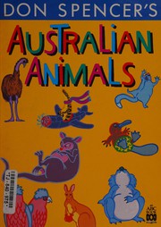 Front cover of Don Spencer's Australian animals by Don Spencer
