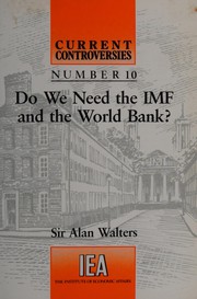 Front cover of Do We Need the IMF and the World Bank? by Sir Alan Walters