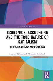 Front cover of Economics, Accounting and the True Nature of Capitalism by Jacques Richard